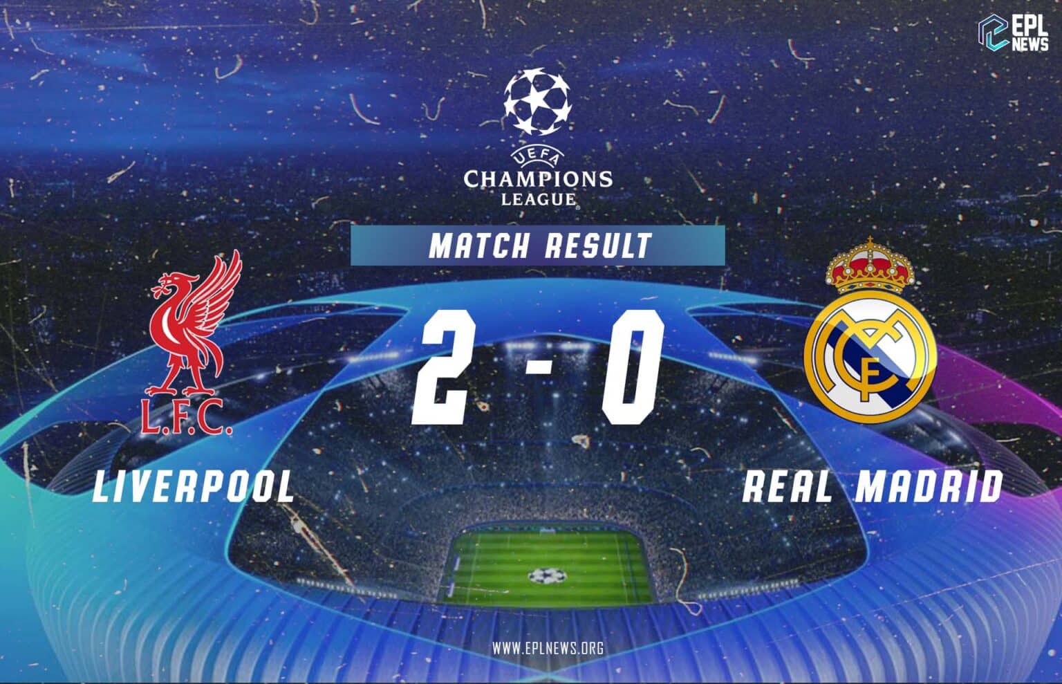 Laporan Liverpool lwn Real Madrid 2-0