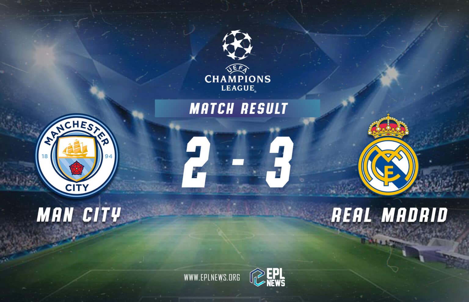 Laporan Manchester City lwn Real Madrid 2-3